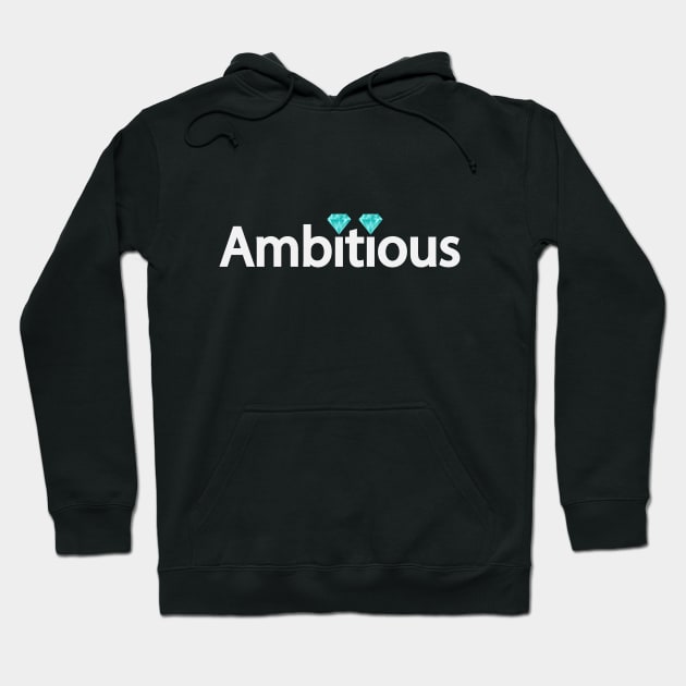 Ambitious creative text design Hoodie by BL4CK&WH1TE 